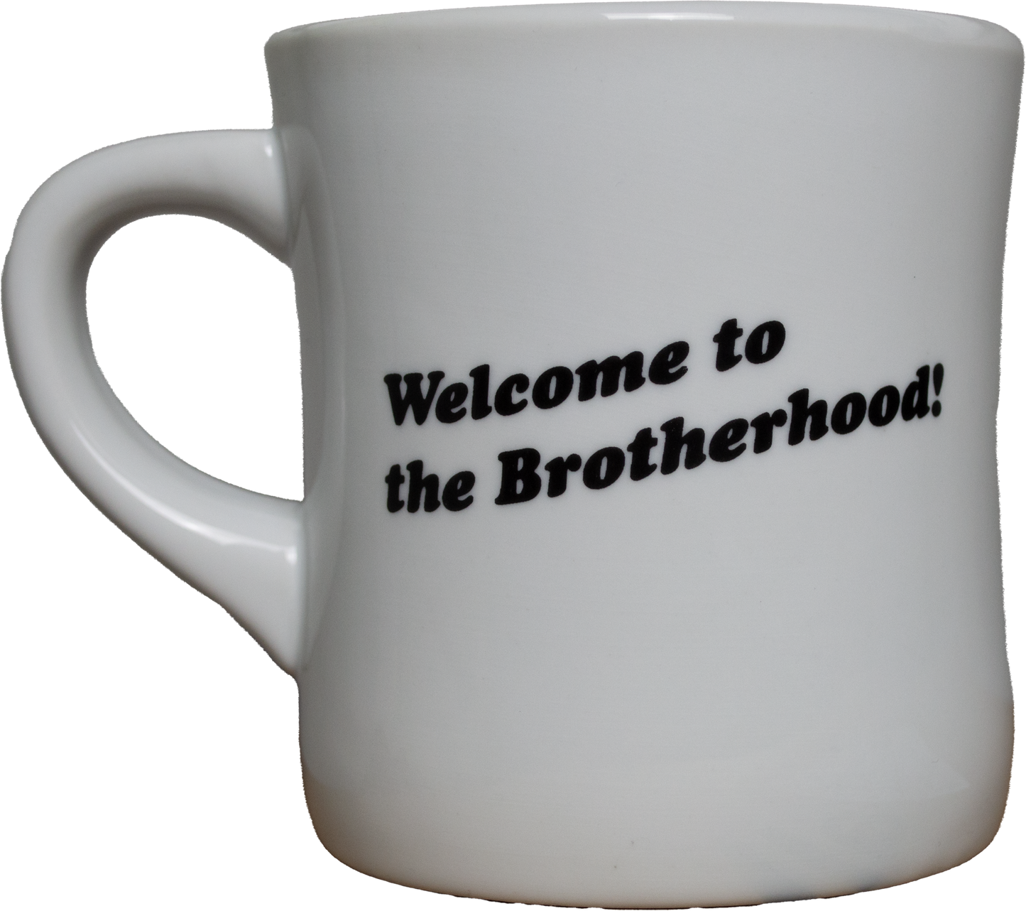 Welcome To The Brotherhood Mug